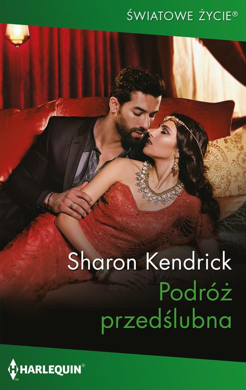 Tytuł: Podróż przedślubna
Autor: Sharon Kendrick
Wydawnictwo: Harlequin
Formaty: MOBI, EPUB