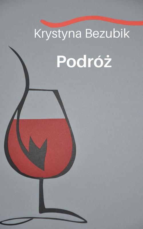 Tytuł: Podróż
Autor: Krystyna Bezubik
Wydawnictwo: Wydawnictwo e-bookowo
Formaty: MOBI, EPUB, PDF