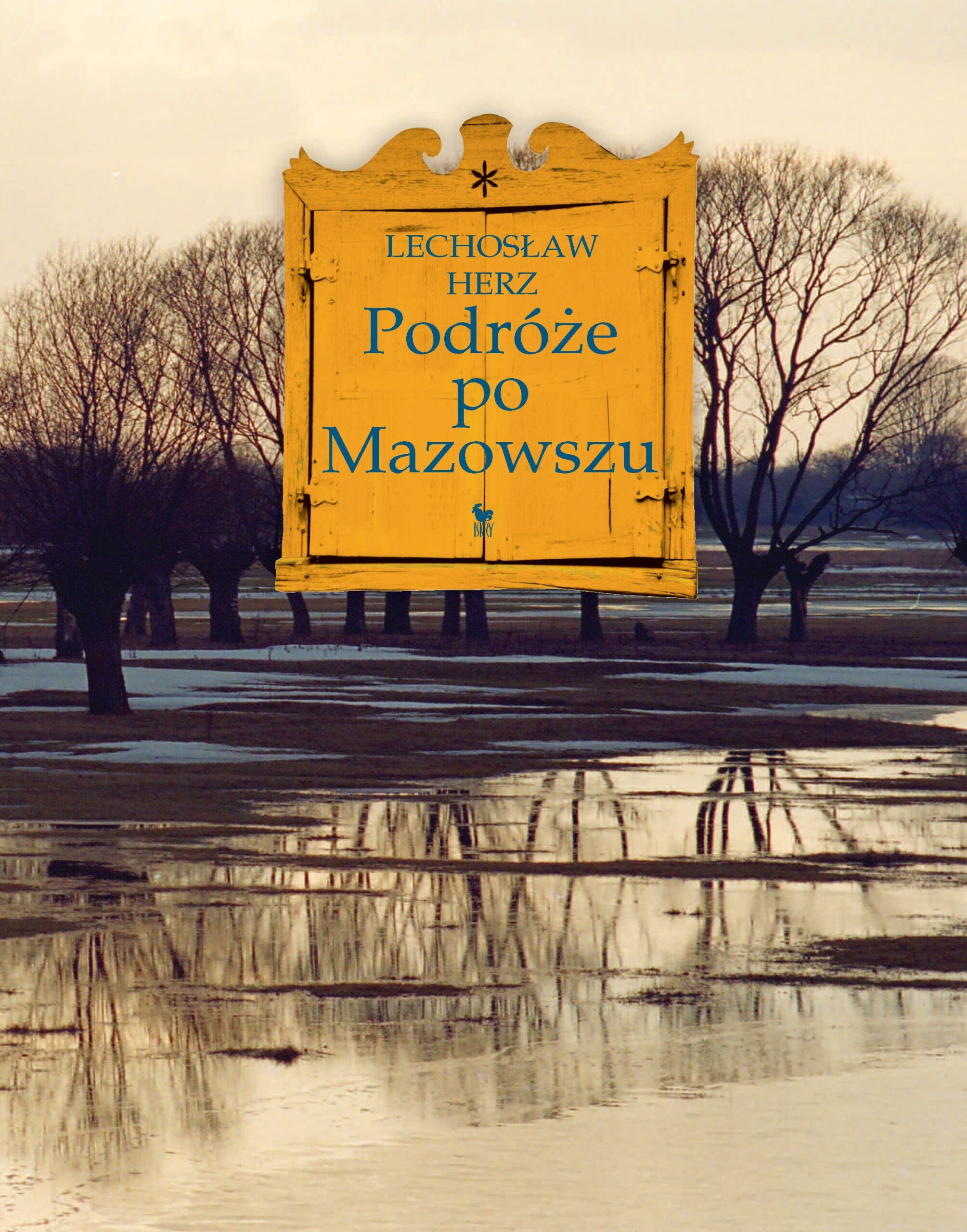 Tytuł: Podróże po Mazowszu
Autor: Lechosław Herz
Wydawnictwo: Wydawnictwo Iskry
Formaty: EPUB, MOBI
