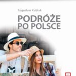 Tytuł: Podróże po Polsce Podręcznik do nauki języka polskiego dla obcokrajowców poziom C1/C2
Autor: Bogusław Kubiak
Wydawnictwo: Nowela
Formaty: EPUB, MOBI, PDF