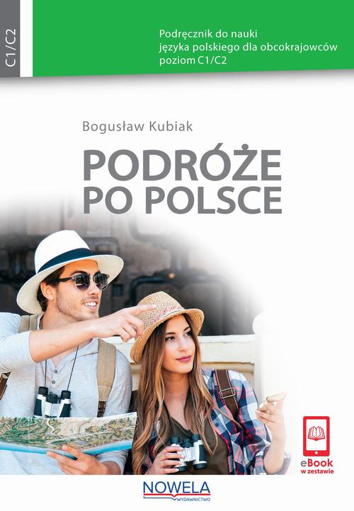 Tytuł: Podróże po Polsce Podręcznik do nauki języka polskiego dla obcokrajowców poziom C1/C2
Autor: Bogusław Kubiak
Wydawnictwo: Nowela
Formaty: EPUB, MOBI, PDF