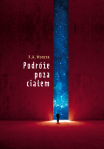 Tytuł: Podróże poza ciałem
Autor: Robert. A. Monroe
Wydawnictwo: Galaktyka
Formaty: EPUB, MOBI