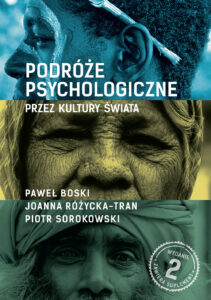 Tytuł: Podróże psychologiczne przez kultury świata. Wydanie II, rozszerzone
Autor: Paweł Boski, Joanna Różycka-Tran, Piotr Sorokowski
Wydawnictwo: Sorus
Formaty: EPUB, MOBI
