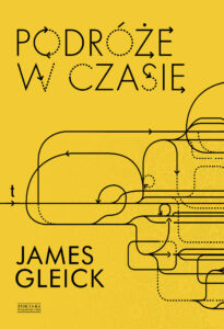 Tytuł: Podróże w czasie
Autor: James Gleick
Wydawnictwo: Zysk i S-ka
Formaty: EPUB, MOBI