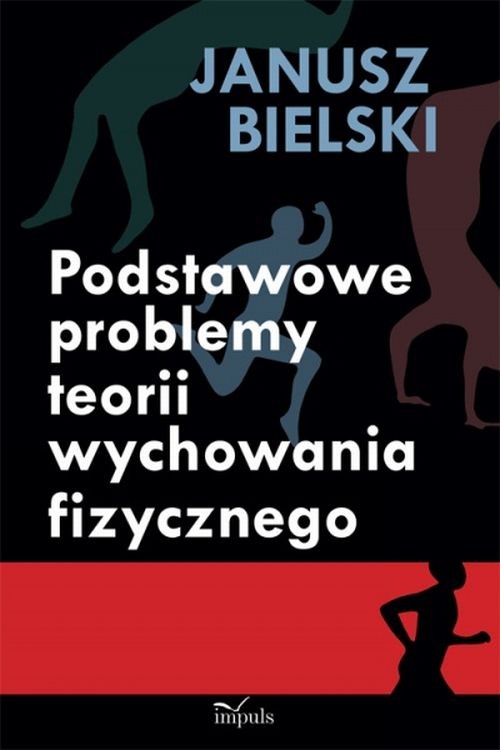 Podstawowe problemy teorii wychowania fizycznego — okładka e-booka