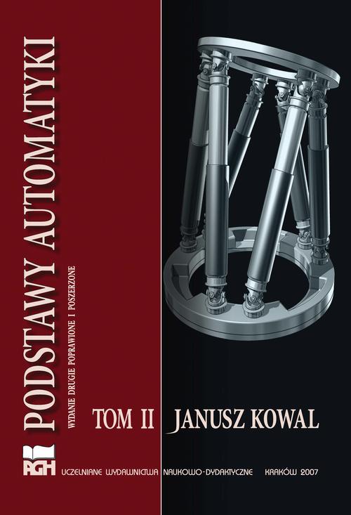 Tytuł: Podstawy automatyki. Tom 2
Autor: Janusz Kowal
Wydawnictwo: Wydawnictwa AGH
Formaty: PDF
