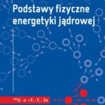 Podstawy fizyczne energetyki jądrowej — okładka e-booka