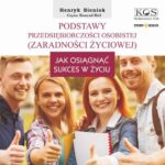 Tytuł: Podstawy przedsiębiorczości osobistej (zaradności życiowej)
Autor: Henryk Bieniok
Wydawnictwo: Kos
Formaty: MP3