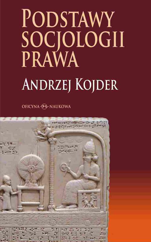 Tytuł: Podstawy socjologii prawa
Autor: Andrzej Kojder
Wydawnictwo: Oficyna Naukowa
Formaty: PDF