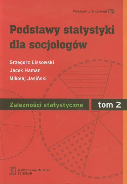 Podstawy statystyki dla socjologów Tom 2 Zależności statystyczne — okładka