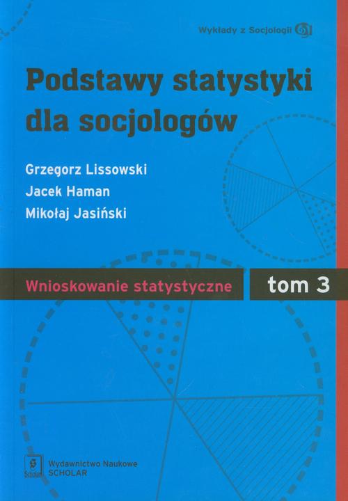 Podstawy statystyki dla socjologów Tom 3 Wnioskowanie statystyczne — okładka e-booka