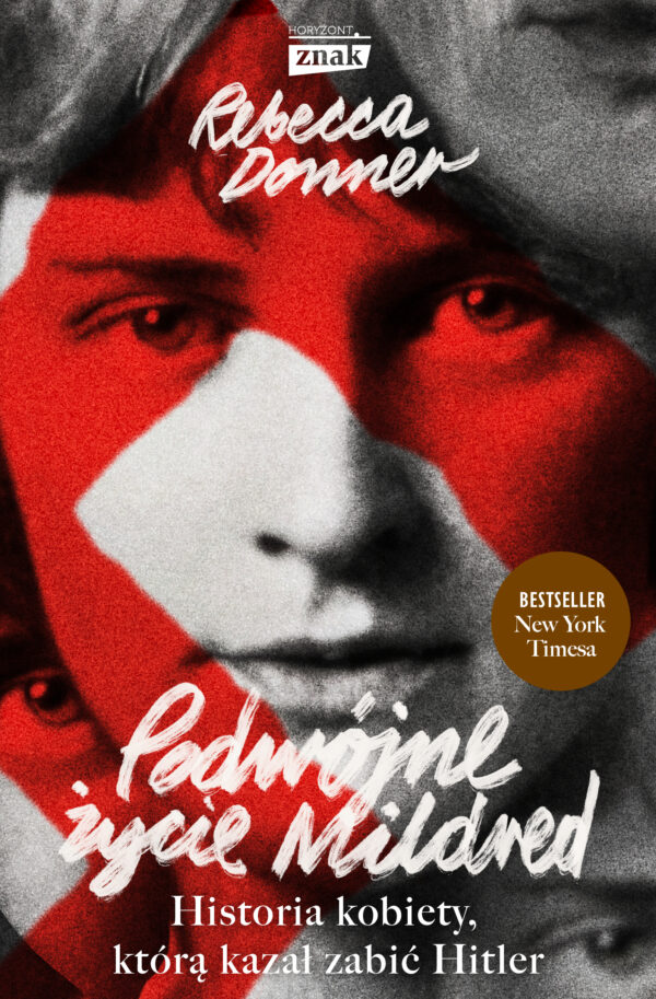Podwójne życie Mildred. Historia kobiety, którą kazał zabić Hitler — okładka