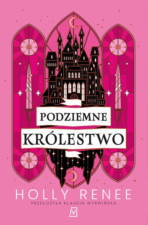 Tytuł: Podziemne królestwo
Autor: Holly Renee
Wydawnictwo: Czwarta Strona
Formaty: MOBI, EPUB