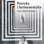 Poetyka i hermeneutyka. Eseje z filozofii literatury — okładka e-booka