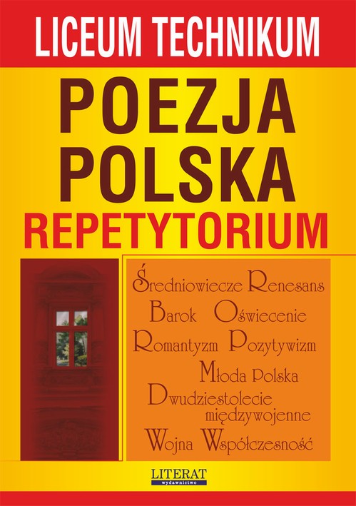 Tytuł: Poezja polska. Repetytorium
Autor: Anna Skibicka
Wydawnictwo: Literat
Formaty: PDF