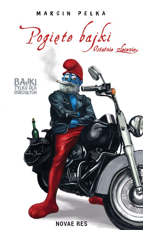 Tytuł: Pogięte bajki. Ostatnie zlecenie
Autor: Marcin Pełka
Wydawnictwo: Novae Res
Formaty: EPUB