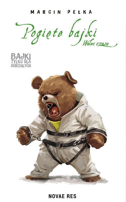 Tytuł: Pogięte bajki Walec czasu
Autor: Marcin Pełka
Wydawnictwo: Novae Res
Formaty: MOBI, EPUB