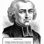 Tytuł: Poglądy księdza Hieronima Coignarda. Les Opinions de M. Jérôme Coignard recueillies par Jacques Tournebroche
Autor: Anatole France
Wydawnictwo: Armoryka
Formaty: MOBI, EPUB