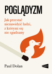 Poglądyzm. Jak przestać nienawidzić ludzi, z którymi się nie zgadzamy — okładka e-booka
