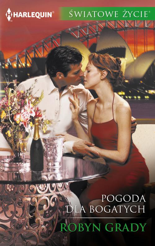Tytuł: Pogoda dla bogatych
Autor: Robyn Grady
Wydawnictwo: Harlequin
Formaty: MOBI, EPUB