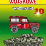 Pojazdy wojskowe. Wycinanki 3D — okładka e-booka