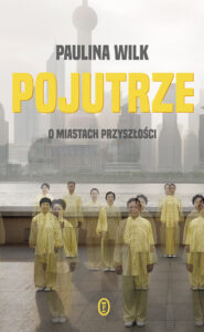 Pojutrze. O miastach przyszłości — okładka e-booka