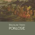 Tytuł: Pokłosie
Autor: Bolesław Faron
Wydawnictwo: Wydawnictwo Edukacyjne
Formaty: PDF, EPUB, MOBI