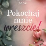 Pokochaj mnie wreszcie! — okładka e-booka