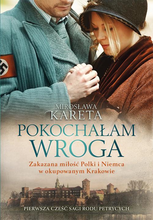 Tytuł: Pokochałam wroga. Zakazana miłość Polki i Niemca w okupowanym Krakowie
Autor: Mirosława Kareta
Wydawnictwo: WAM
Formaty: EPUB