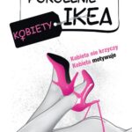 Tytuł: Pokolenie Ikea Kobiety
Autor: Piotr C
Wydawnictwo: Novae Res
Formaty: EPUB, MOBI