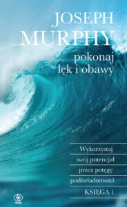 Tytuł: Pokonaj lęk i obawy. Wykorzystaj swój potencjał przez potęgę podświadomości
Autor: Joseph Murphy
Wydawnictwo: REBIS
Formaty: EPUB, MOBI