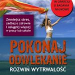 Tytuł: Pokonaj odwlekanie - rozwiń wytrwałość
Autor: Piotr Modzelewski
Wydawnictwo: Wydawnictwo e-bookowo
Formaty: PDF, MOBI, EPUB