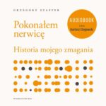 Tytuł: Pokonałem nerwicę
Autor: Grzegorz Szaffer
Wydawnictwo: WAM
Formaty: MP3
