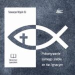Tytuł: Pokonywanie samego siebie ze św. Ignacym
Autor: Seweryn Wąsik
Wydawnictwo: WAM
Formaty: MP3