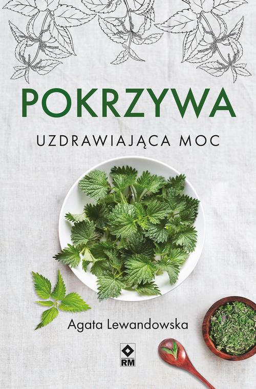Pokrzywa. Uzdrawiająca moc — okładka e-booka