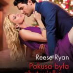 Tytuł: Pokusa była zbyt wielka
Autor: Reese Ryan
Wydawnictwo: Harlequin
Formaty: MOBI, EPUB