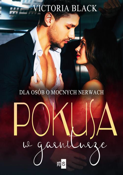 Tytuł: Pokusa w garniturze
Autor: Victoria Black
Wydawnictwo: WasPos
Formaty: EPUB, MOBI