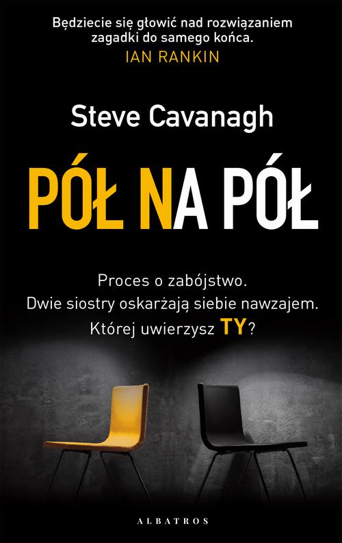 Tytuł: PÓŁ NA PÓŁ
Autor: Steve Cavanagh
Wydawnictwo: Albatros
Formaty: MOBI, EPUB