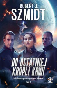 Tytuł: Pola dawno zapomnianych bitew: Bukowski (Tom 3). Do ostatniej kropli krwi
Autor: Robert J. Szmidt
Wydawnictwo: REBIS
Formaty: EPUB, MOBI
