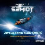 Tytuł: Pola dawno zapomnianych bitew. Tom 4. Zwycięstwo albo śmierć
Autor: Robert J. Szmidt
Wydawnictwo: Storybox
Formaty: MP3