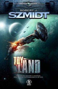 Tytuł: Pola dawno zapomnianych bitew. Toy Land
Autor: Robert J. Szmidt
Wydawnictwo: REBIS
Formaty: EPUB, MOBI