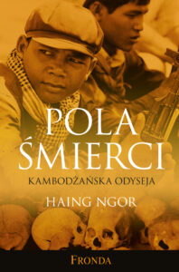 Tytuł: Pola Śmierci. Kambodżańska Odyseja
Autor: Haing Ngor
Wydawnictwo: Fronda
Formaty: PDF