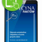 Tytuł: Połączenie acetaminofenu i ibuprofenu w leczeniu gorączki u dzieci [Medycyna Faktów 3/2022]
Autor: Lidia Rutkowska-Sak
Wydawnictwo: Medical Education
Formaty: PDF