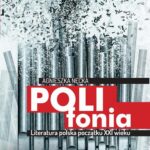 Tytuł: Polifonia
Autor: Agnieszka Nęcka
Wydawnictwo: Wydawnictwo Uniwersytetu Śląskiego
Formaty: PDF