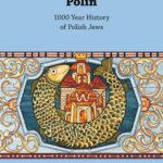 Tytuł: Polin. 1000-Year History of Polish Jews
Autor: Barbara Kirshenblatt-Gimblett, Antony Polonsky
Wydawnictwo: POLIN
Formaty: MOBI, PDF, EPUB