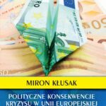 Polityczne konsekwencje kryzysu w Unii Europejskiej na początku XXI wieku — okładka e-booka