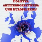 Tytuł: Polityka antyterrorystyczna Unii Europejskiej
Autor: Izabela Oleksiewicz
Wydawnictwo: UMCS
Formaty: PDF