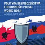 Tytuł: Polityka bezpieczeństwa i obronności Polski wobec Rosji w latach 1999-2019
Autor: Szymon Wasielewski
Wydawnictwo: Wydawnictwo Uniwersytetu Kazimierza Wielkiego w Bydgoszczy
Formaty: PDF