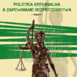 Polityka kryminalna a zapewnienie bezpieczeństwa część II — okładka e-booka