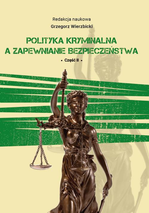 Tytuł: Polityka kryminalna a zapewnienie bezpieczeństwa część II
Autor: 
Wydawnictwo: Uniwersytet w Siedlcach
Formaty: PDF